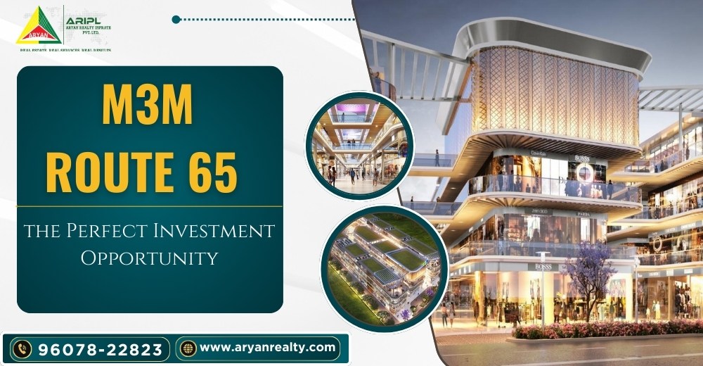 Why M3M Route 65 is the Perfect Investment Opportunity