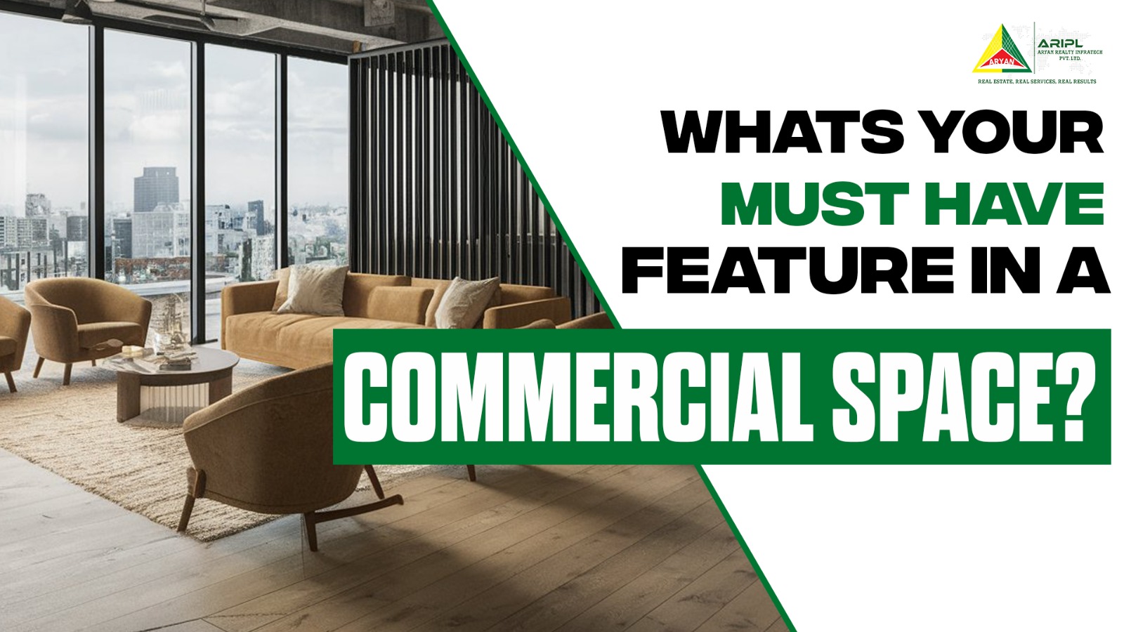 What's your must-have feature in a commercial space?