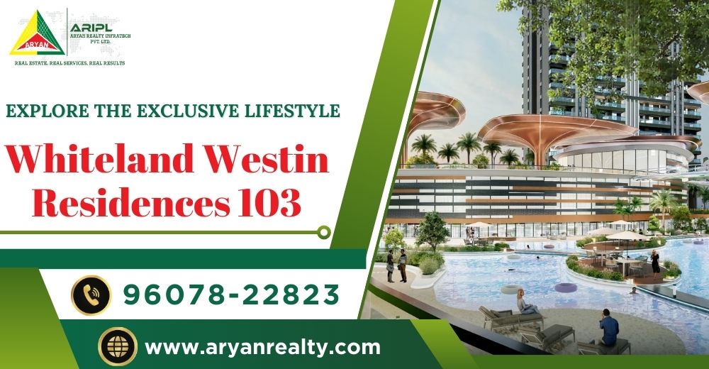 Explore the Exclusive Lifestyle at Whiteland Westin Residences 103