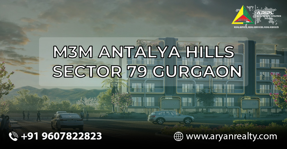 Amenities and Features of M3M Antalya Hills Sector 79, Gurgaon