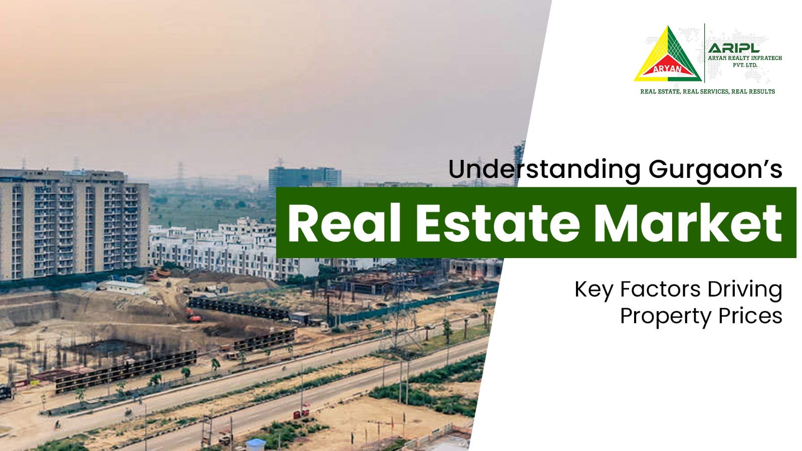 Understanding Gurgaon’s Real Estate Market: Key Factors Driving Property Prices